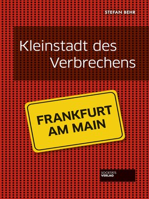 cover image of Kleinstadt des Verbrechens--Frankfurt